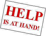 Text Box: HELP IS AT HAND!